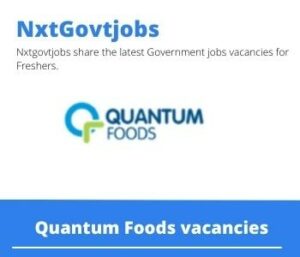 Quantum Foods Supervisor Farming Operations Vacancies in Malmesbury  – Deadline 29 Jan 2024 Fresh Released