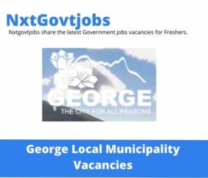 George Municipality Environmental Officer Vacancies in George – Deadline 28 Sep 2023