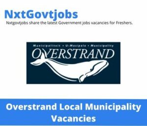 Overstrand Municipality Assistant Environmental Officer Vacancies in Cape Town 2023