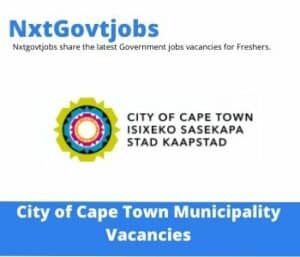 City of Cape Town Municipality Environmental Health Assistant Vacancies in Cape Town – Deadline 28 Apr 2023