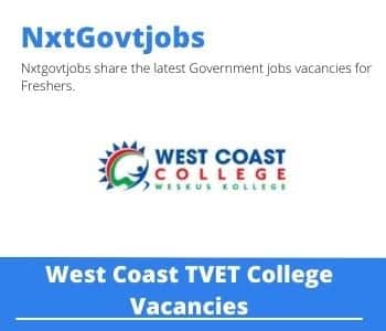 West Coast TVET College Groundsman Vacancies in Vredenburg – Deadline 03 May 2023