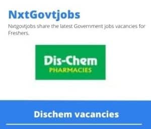 Dischem Clinic Practitioner Vacancies in Durbanville – Deadline 20 Jun 2023