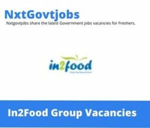 In2Food Group HR Administrator Vacancies in Paarl – Deadline 25 July 2023