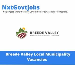 Breede Valley Municipality Local Internal Auditor Vacancies in Cape Town – Deadline 11 Aug 2023