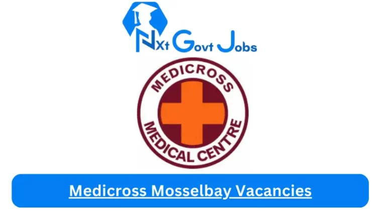 New Medicross Mosselbay Vacancies 2024 @Medicross.co.za Career Portal