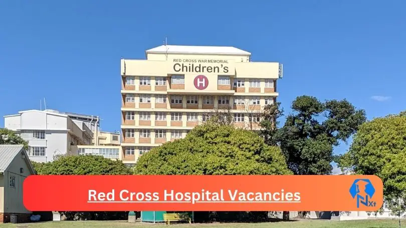 New Red Cross Hospital Vacancies 2024 @westerncape.gov.za Career Portal