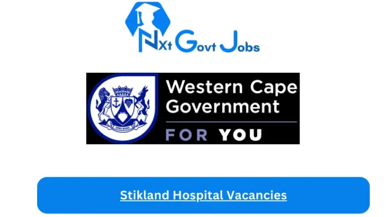 New Stikland Hospital Vacancies 2024 @westerncape.gov.za Career Portal